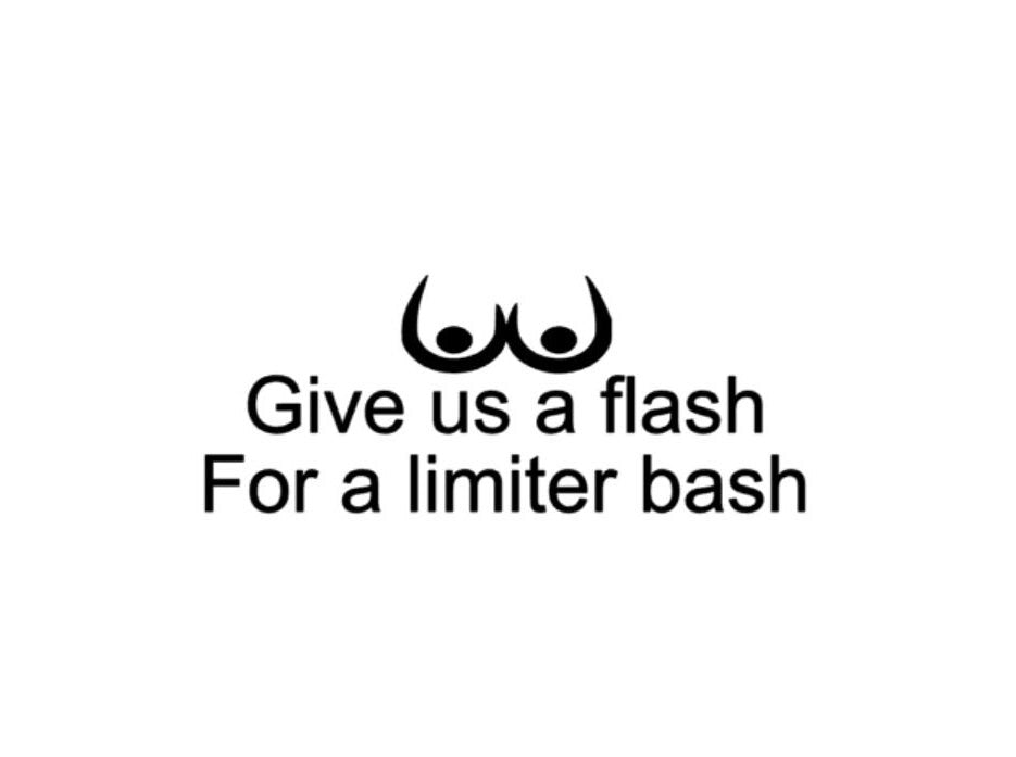 Give us a flash for a limiter bash
