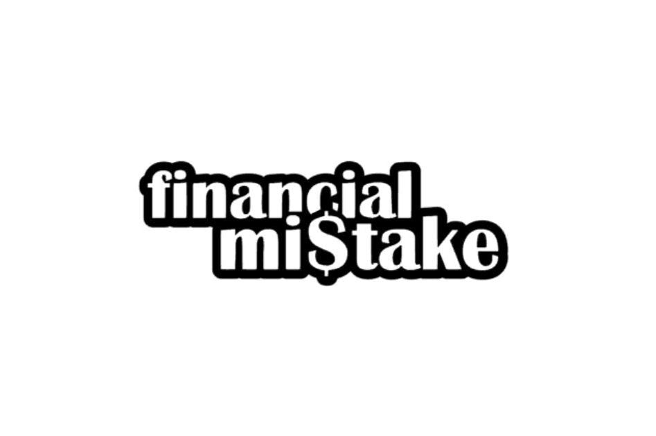 Financial mistake